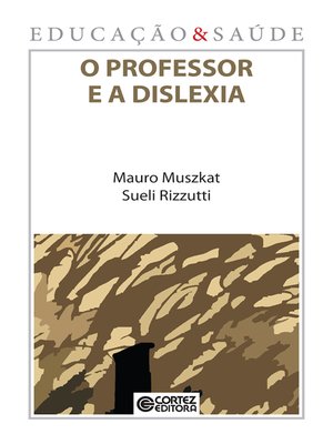 cover image of O professor e a dislexia